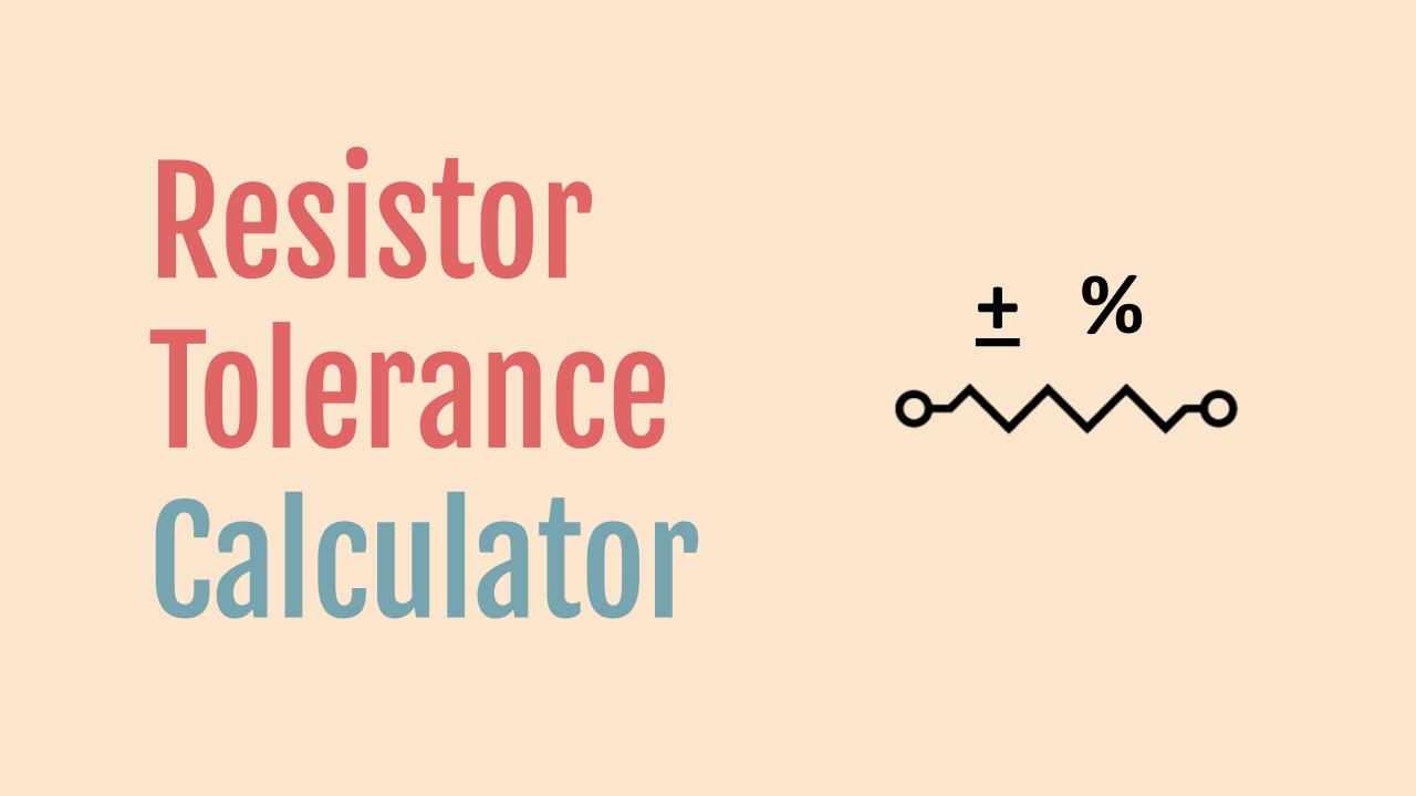 Resistor Tolerance Calculator Onesdr A Technology Blog