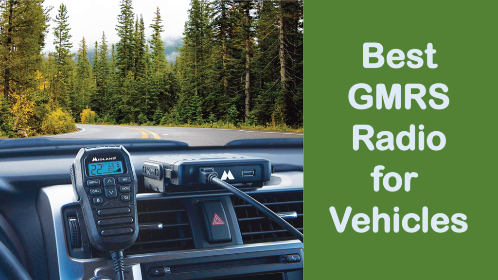 Best GMRS Radio for Vehicles in 2022 OneSDR A Wireless Technology Blog