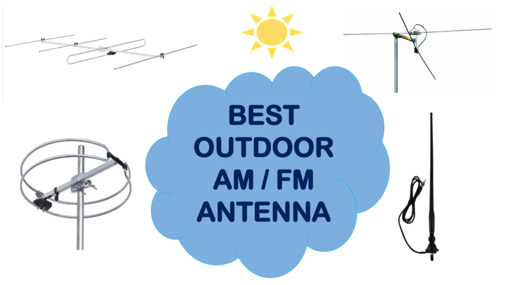 5 Best AM FM Antenna For Outdoor Use In 2022 RF Engineer Picks   Am Fm Antenna Title 1024x576 