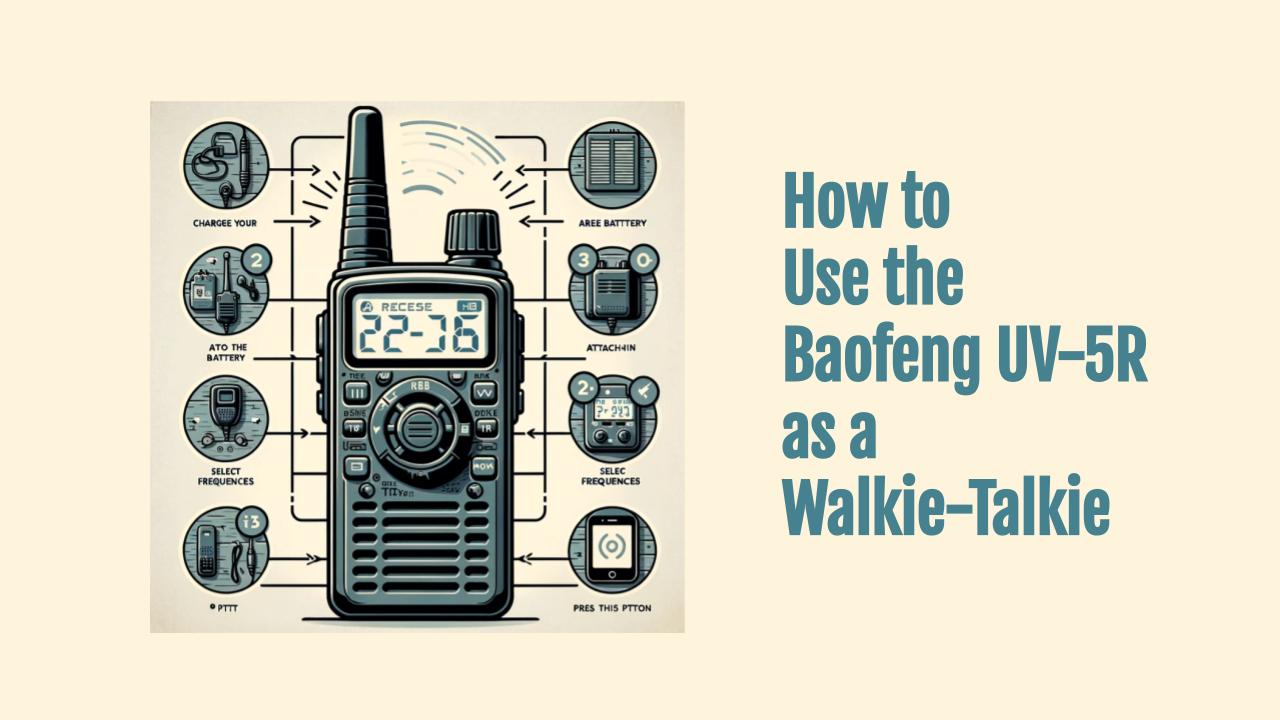 How to Use the Baofeng UV-5R as a Walkie-Talkie - OneSDR - A Technology ...