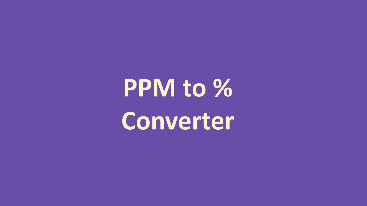 ppm-to-percent-conversion-calculator-with-formula-and-examples