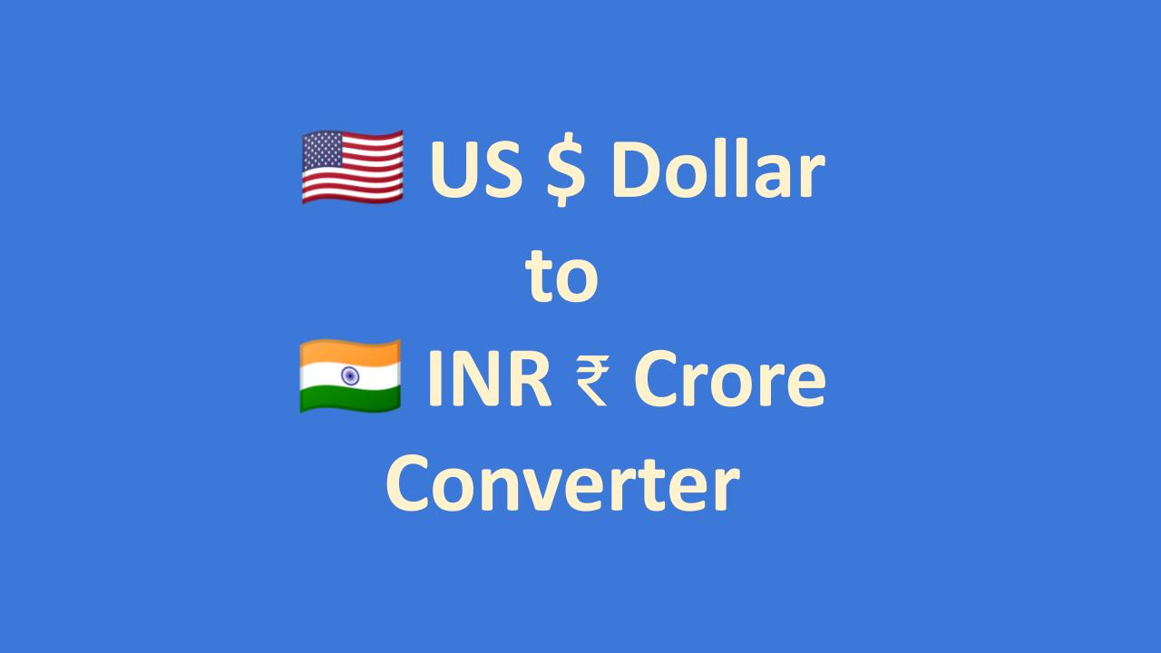 us-dollar-to-inr-crore-rupees-conversion-calculator-onesdr-a