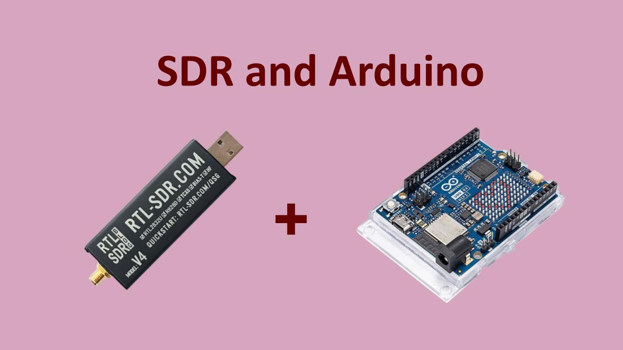 Software Defined Radio (SDR) and Arduino: An Innovative Combination for ...