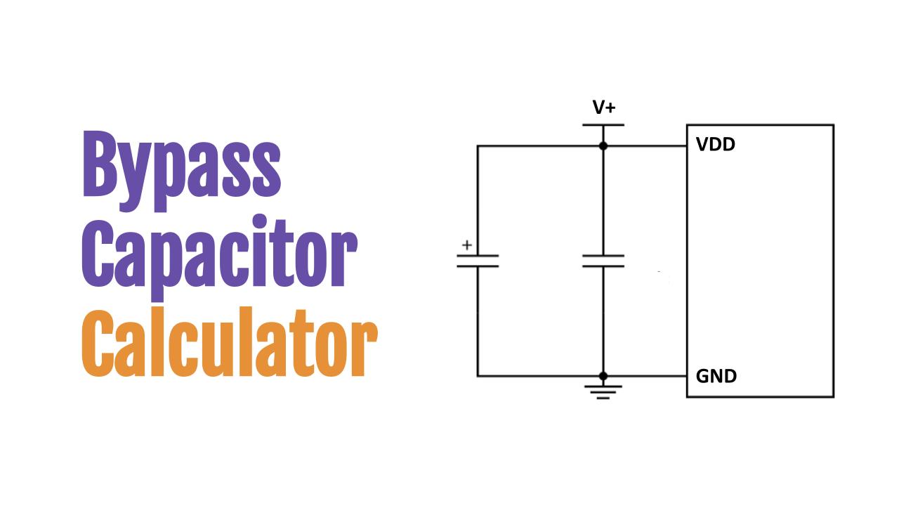 Bypass Capacitor Calculator - OneSDR - A Technology Blog